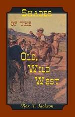 Shades of the Old Wild West