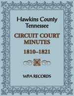 Hawkins County, Tennessee Circuit Court Minutes, 1810-1821