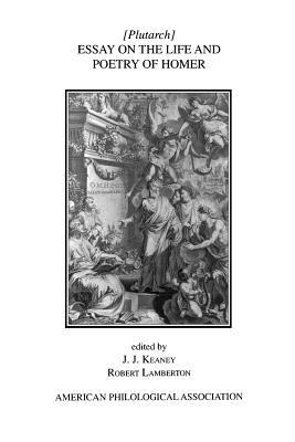 Essay On the Life and Poetry Of Homer - Plutarch - cover