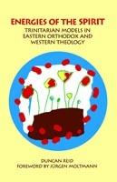 Energies of the Spirit: Trinitarian Models in Eastern Orthodox and Western Theology - Duncan Reid - cover