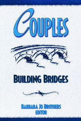 Couples: Building Bridges - Barbara Jo Brothers - cover
