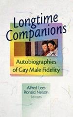 Longtime Companions: Autobiographies of Gay Male Fidelity