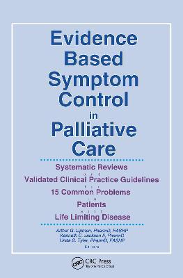 Evidence Based Symptom Control in Palliative Care: Systemic Reviews and Validated Clinical Practice Guidelines for 15 Common Problems in Patients with Life Limiting Disease - Linda S. Tyler - cover