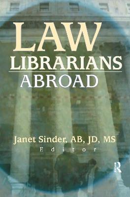 Law Librarians Abroad - Janet Sinder - cover