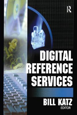 Digital Reference Services - Linda S Katz - cover