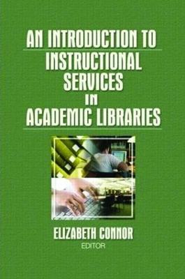 An Introduction to Instructional Services in Academic Libraries - cover