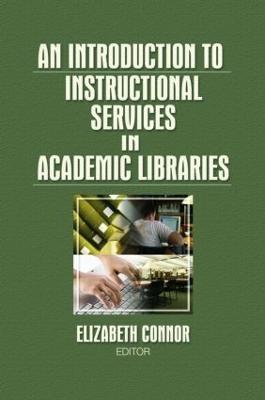 An Introduction to Instructional Services in Academic Libraries - cover