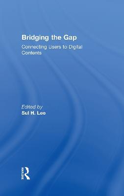 Bridging the Gap: Connecting Users to Digital Contents - cover