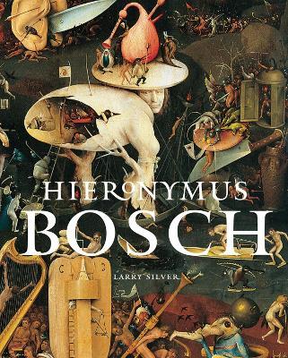 Hieronymus Bosch - Larry Silver - cover