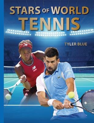 Stars of World Tennis - Tyler Blue - cover