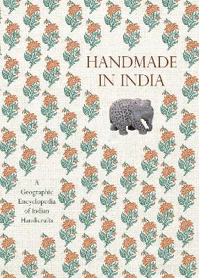 Handmade in India: A Geographic Encyclopedia of Indian Handicrafts - M.P. Ranjan - cover