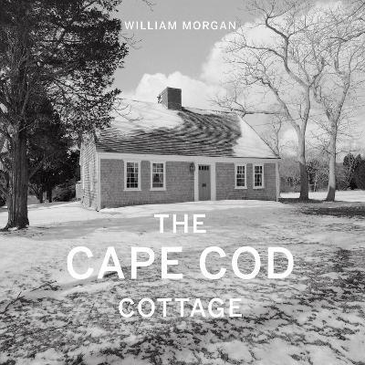 The Cape Cod Cottage - William Morgan - cover