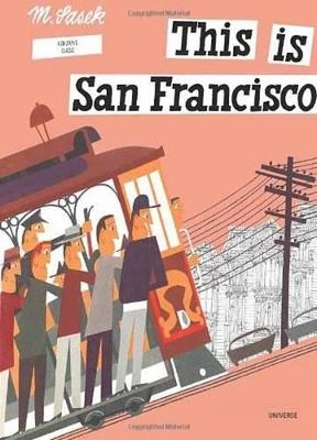 This is San Francisco: A Children's Classic - Miroslav Sasek - cover