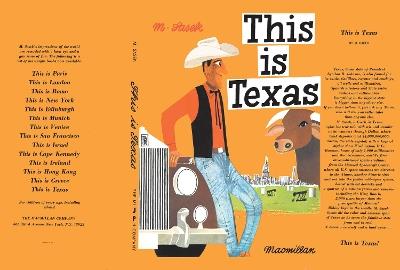 This Is Texas: A Children's Classic - Miroslav Sasek - cover