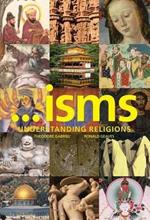 ...Isms: Understanding Religions