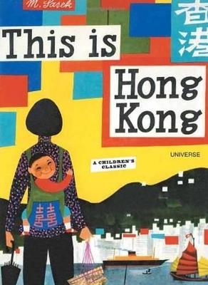 This is Hong Kong: A Children's Classic - Miroslav Sasek - cover