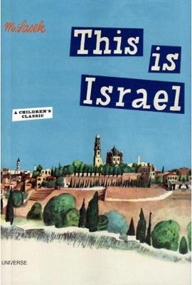 This is Israel: A Children's Classic - Miroslav Sasek - cover