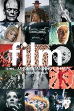 Film Isms...: Understanding Cinema