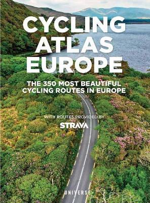 Cycling Atlas Europe: The 350 Most Beautiful Cycling Trips in Europe - Claude Droussent,Cole - cover