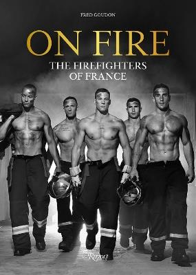 On Fire: Firefighters of France, The - Fred Goudon - cover