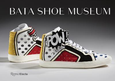 Bata Shoe Museum: A Guide to the Collection  - Elizabeth Semmelhack - cover