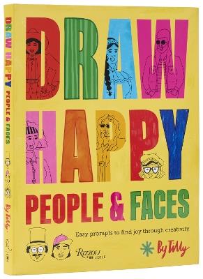 Draw Happy: People and Faces: Easy Prompts to Find Joy Through Creativity - Tilly - cover