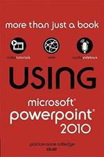 Using Microsoft PowerPoint 2010