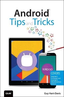 Android Tips and Tricks: Covers Android 5 and Android 6 devices - Guy Hart-Davis - cover