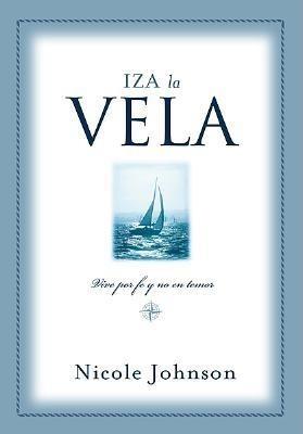 Iza La Vela: Raising the Sail - N Johnson - cover