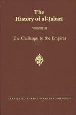 The History of al-Tabari Vol. 11: The Challenge to the Empires A.D. 633-635/A.H. 12-13