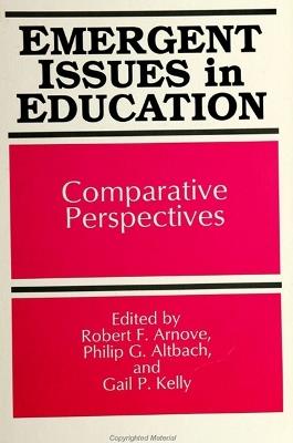Emergent Issues in Education: Comparative Perspectives - cover