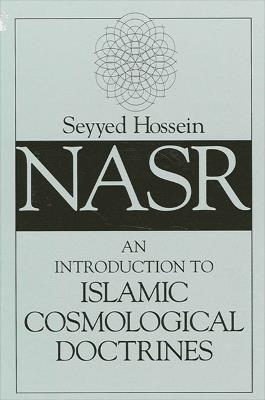 An Introduction to Islamic Cosmological Doctrines - Seyyed Hossein Nasr - cover