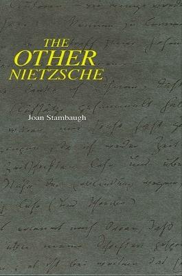 The Other Nietzsche - Joan Stambaugh - cover