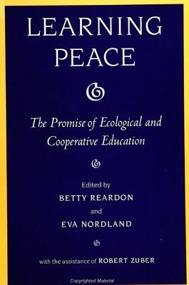 Learning Peace: The Promise of Ecological and Cooperative Education - cover