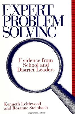 Expert Problem Solving: Evidence from School and District Leaders - Kenneth Leithwood,Rosanne Steinbach - cover