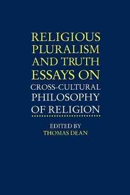Religious Pluralism and Truth: Essays on Cross-Cultural Philosophy of Religion - cover