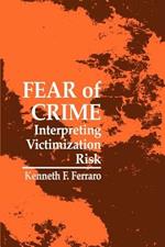Fear of Crime: Interpreting Victimization Risk