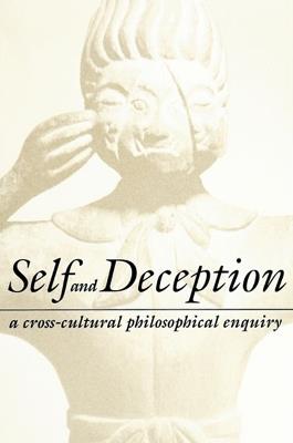 Self and Deception: A Cross-Cultural Philosophical Enquiry - cover