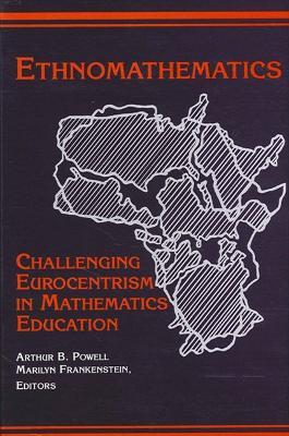 Ethnomathematics: Challenging Eurocentrism in Mathematics Education - cover