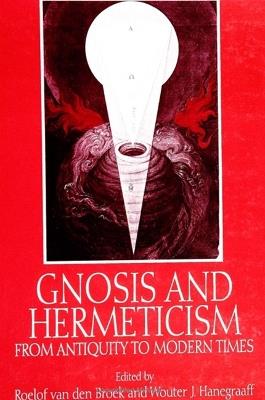 Gnosis and Hermeticism from Antiquity to Modern Times - cover