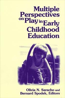 Multiple Perspectives on Play in Early Childhood Education - cover