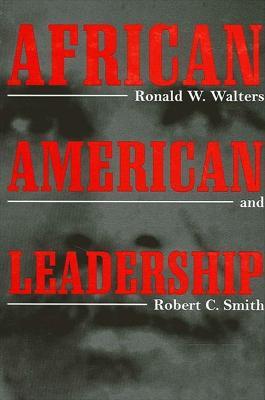 African American Leadership - Ronald W. Walters,Robert C. Smith - cover