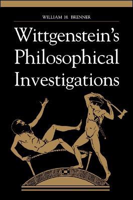 Wittgenstein's Philosophical Investigations - William H. Brenner - cover