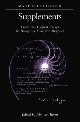 Supplements: From the Earliest Essays to Being and Time and Beyond - Martin Heidegger - cover