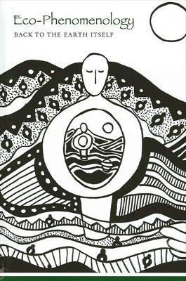 Eco-Phenomenology: Back to the Earth Itself - cover