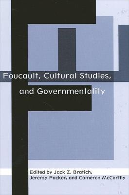 Foucault, Cultural Studies, and Governmentality - cover