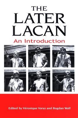The Later Lacan: An Introduction - cover