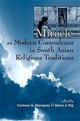 Miracle as Modern Conundrum in South Asian Religious Traditions - cover