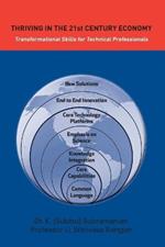 Thriving in the 21st Century Economy: Transformational Skills for Technical Professionals