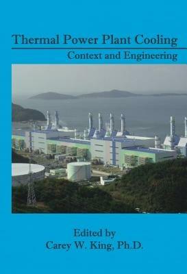 Thermal Power Plant Cooling: Context and Engineering - cover